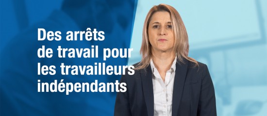 Les travailleurs indépendants peuvent bénéficier d’arrêts de travail adaptés au Covid-19, c’est-à-dire indemnisés sans délai de carence.