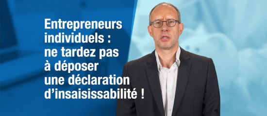 Une déclaration d’insaisissabilité est sans effet lorsqu’elle est effectuée postérieurement à l’ouverture d’une procédure collective.