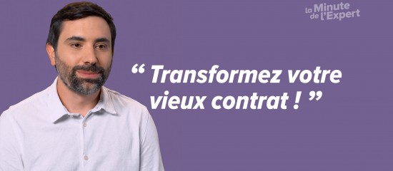 Pour parer à une baisse de rendement, il peut être opportun de « transformer » votre vieux contrat d’assurance-vie.