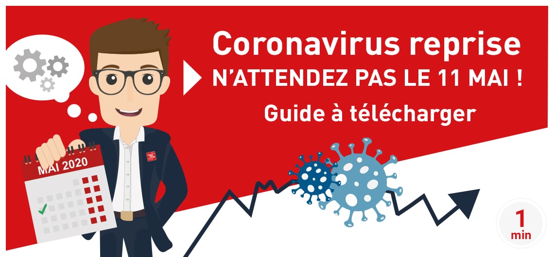 CINQPLUS Coronavirus reprise, n'attendez pas le 11 mai / Guide à télécharger